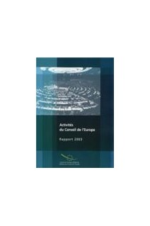 Activités du Conseil de l'Europe - Rapport 2003