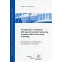The protection of individuals with regard to automatic processing of personal data in context of profiling - Recommendation CM/Rec(2010)13 and explanatory memorandum
