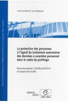 La protection des personnes à l'égard du traitement automatisé des données à caractère personnel dans le cadre du profilage - Recommandation CM/Rec(2010)13 et exposé des motifs