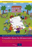 ECD/EDH Volume II : Grandir dans la démocratie - Modules d'enseignement de l'éducation à la citoyenneté démocratique et aux droits de l'homme pour le primaire