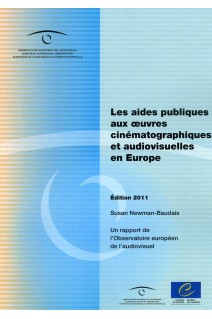 Les aides publiques aux oeuvres cinématographiques et audiovisuelles en Europe - Un nouveau rapport de l'Observatoire européen de l'audiovisuel