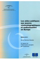 Les aides publiques aux oeuvres cinématographiques et audiovisuelles en Europe - Un nouveau rapport de l'Observatoire européen de l'audiovisuel