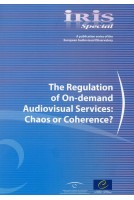 IRIS Special - The Regulation of On-demand Audiovisual Services: Chaos or Coherence?