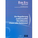 IRIS Spezial - Die Regulierung audiovisueller Abrufdienste: Chaos oder Kohärenz?