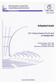 Parliamentary Assembly - Adopted texts - 2011 Ordinary Session (Fourth part) 3-7 October 2011