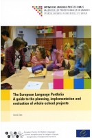 The European Language Portfolio A guide to the planning, implementation and evaluation of whole-school projects