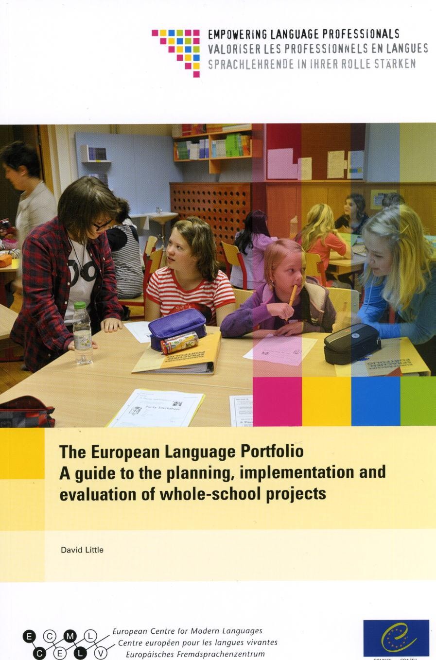The European Language Portfolio A guide to the planning, implementation and evaluation of whole-school projects