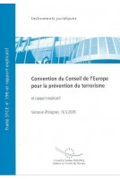 Convention du Conseil de l'Europe pour la prévention du terrorisme et rapport explicatif (Traité STCE n° 196 et rapport explicatif)