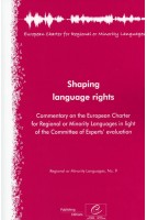 PDF - Shaping language rights - Commentary on the European Charter for Regional or Minority Languages in light of the Committee of Experts' evaluation (Regional or Minority Languages, No.9)