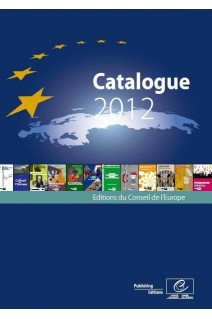 Catalogue 2012 - Editions du Conseil de l'Europe