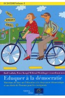 ECD/EDH Volume I : Eduquer à la démocratie - Matériaux de base sur l'éducation à la citoyenneté démocratique et aux droits de l'homme pour les enseignants
