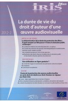 IRIS plus 2012-2 - La durée de vie du droit d'auteur d'une oeuvre audiovisuelle
