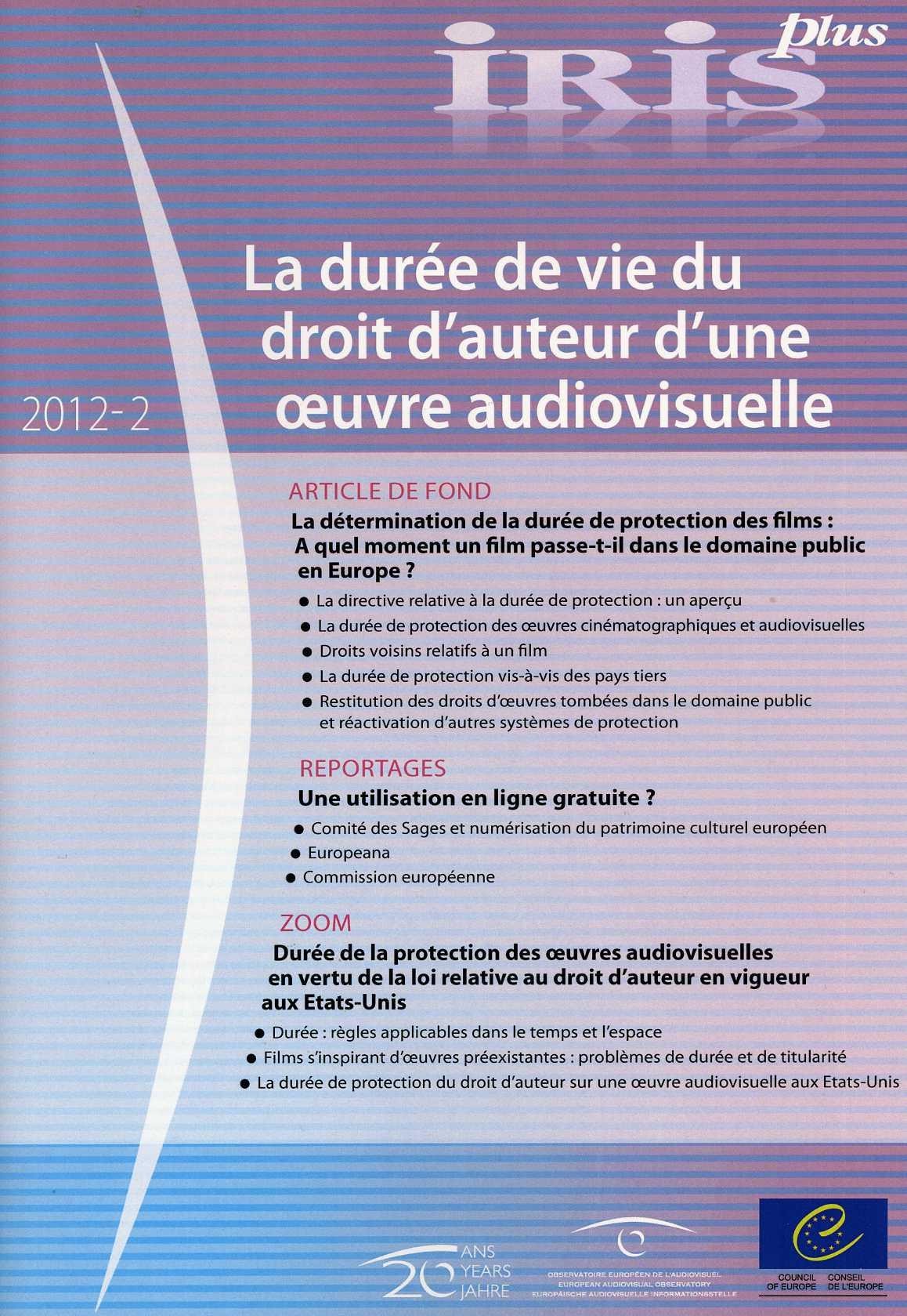 IRIS plus 2012-2 - La durée de vie du droit d'auteur d'une oeuvre audiovisuelle