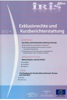 IRIS plus 2012-4 - Exklusivrechte und Kurzberichterstattung