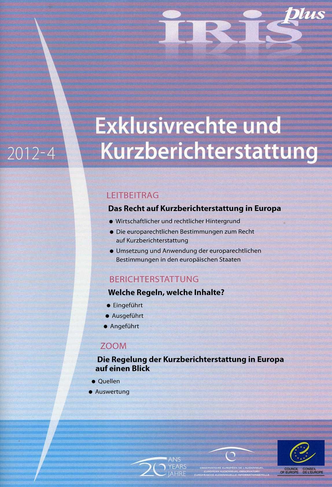IRIS plus 2012-4 - Exklusivrechte und Kurzberichterstattung