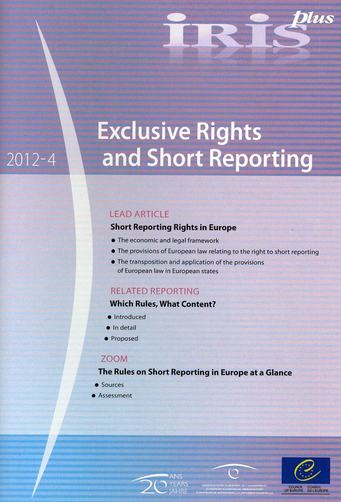IRIS plus 2012-4 - Exclusive Rights and Short Reporting