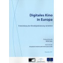 Digitales Kino in Europa - Entwicklung der Kinodigitalisierung verstehen