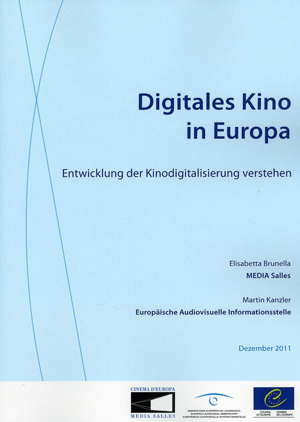 Digitales Kino in Europa - Entwicklung der Kinodigitalisierung verstehen