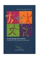 Security through social cohesion: proposals for a new socio-economic governance (Trends in social cohesion No. 10)