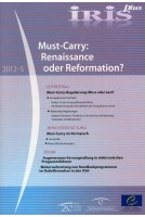 IRIS plus 2012-5 - Must-Carry: Renaissance oder Reformation?