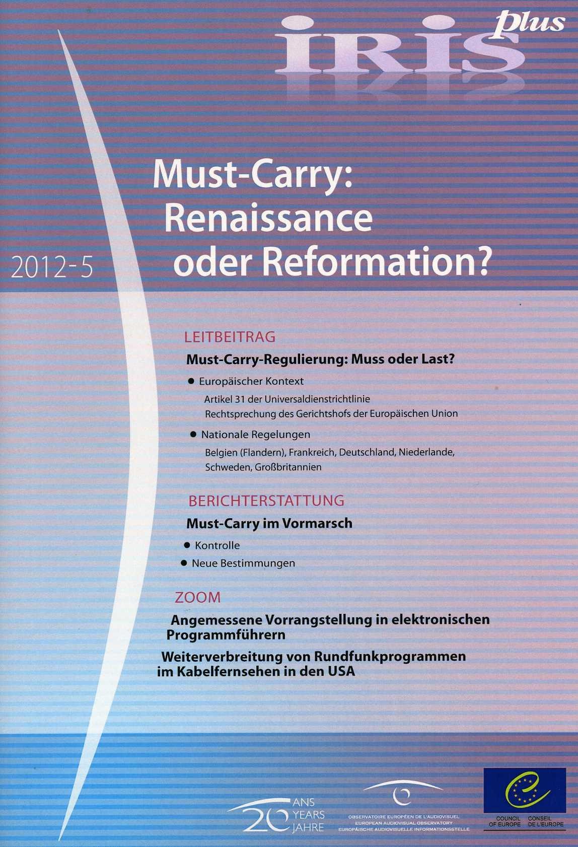 IRIS plus 2012-5 - Must-Carry: Renaissance oder Reformation?
