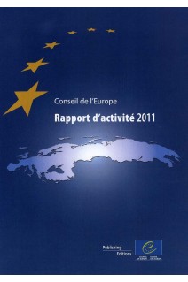 Conseil de l'Europe - Rapport d'activité 2011 (uniquement en PDF)