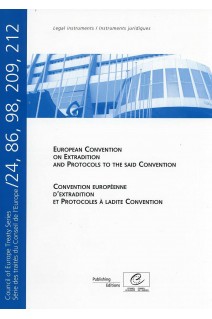 Convention européenne d'extradition et protocoles à ladite Convention - Série des traités du Conseil de l'Europe n° 24, 86, 98, 209, 212