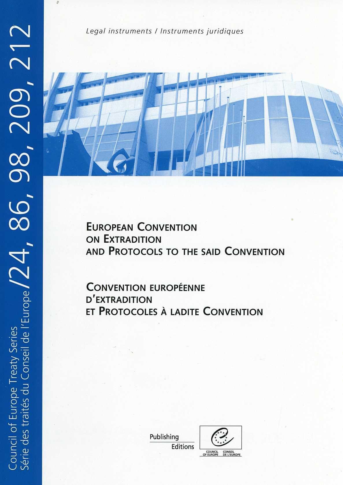 Convention européenne d'extradition et protocoles à ladite Convention - Série des traités du Conseil de l'Europe n° 24, 86, 98, 209, 212
