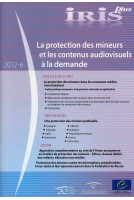 IRIS plus 2012-6 - La protection des mineurs et les contenus audiovisuels à la demande