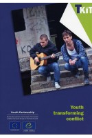 T-Kit No. 12 - Youth transforming conflict