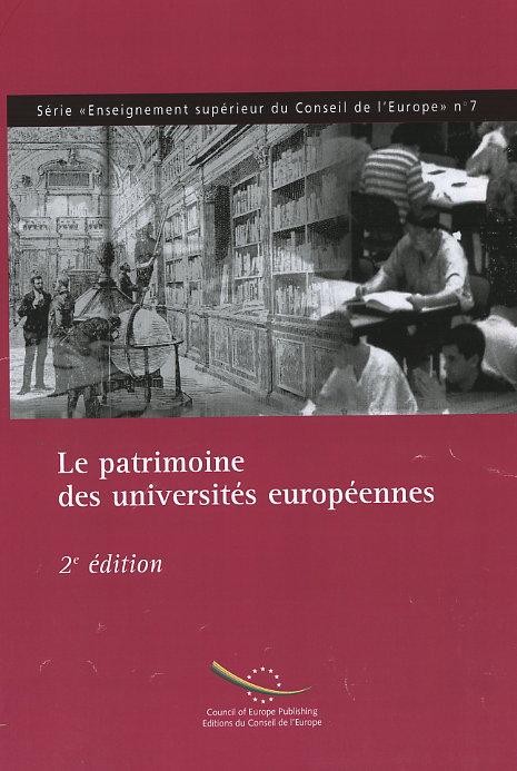 Le patrimoine des universités européennes - 2è édition (Enseignement supérieur du Conseil de l'Europe n° 7)