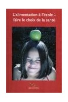 PDF - L'alimentation à l'école - Faire le choix de la santé