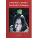 PDF - L'alimentation à l'école - Faire le choix de la santé