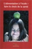 PDF - L'alimentation à l'école - Faire le choix de la santé