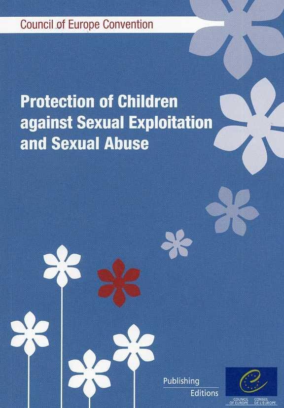 Protection of Children against Sexual Exploitation and Sexual Abuse - Council of Europe Convention