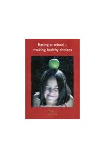 Eating at school - Making healthy choices