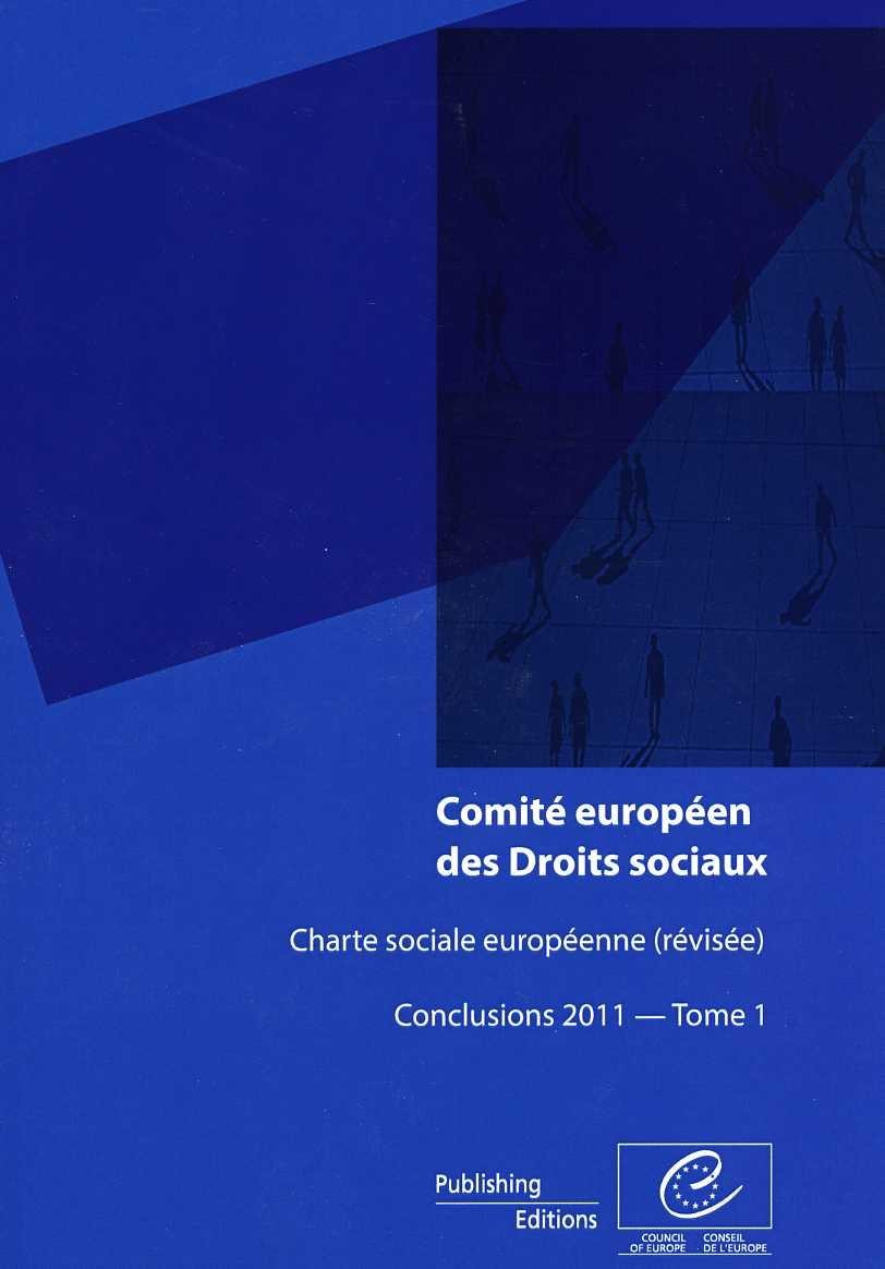 Comité européen des Droits sociaux - Charte sociale européenne (révisée) Conclusions 2011 - Tome 1