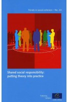 Shared social responsibility: putting theory into practice (Trends in social cohesion n°24)
