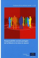 Responsabilité sociale partagée: de la théorie à la mise en oeuvre (Tendances de la cohésion sociale n°24)