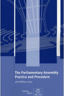 The Parliamentary Assembly - Practice and Procedure (11th edition, 2012)