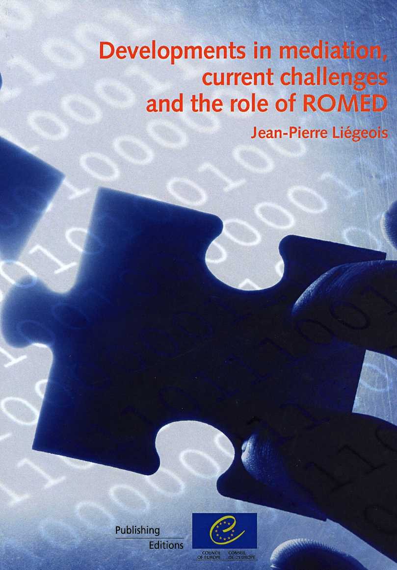 Developments in mediation, current challenges and the role of ROMED