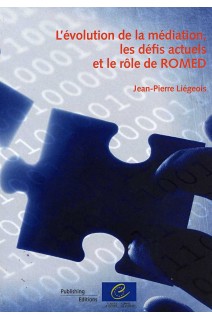 L'évolution de la médiation, les défis actuels et le rôle de ROMED