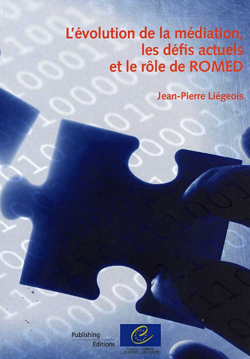 L'évolution de la médiation, les défis actuels et le rôle de ROMED