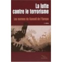 La lutte contre le terrorisme - Les normes du Conseil de l'Europe (2ème édition)