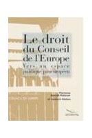 Le droit du Conseil de l'Europe - Vers un espace juridique paneuropéen