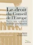 Le droit du Conseil de l'Europe - Vers un espace juridique paneuropéen