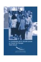 La coordination de la sécurité sociale au Conseil de l'Europe : Vade-mecum