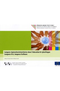 Langues régionales/minoritaires dans l'éducation bi-/plurilingue: langues d'ici, langues d'ailleurs