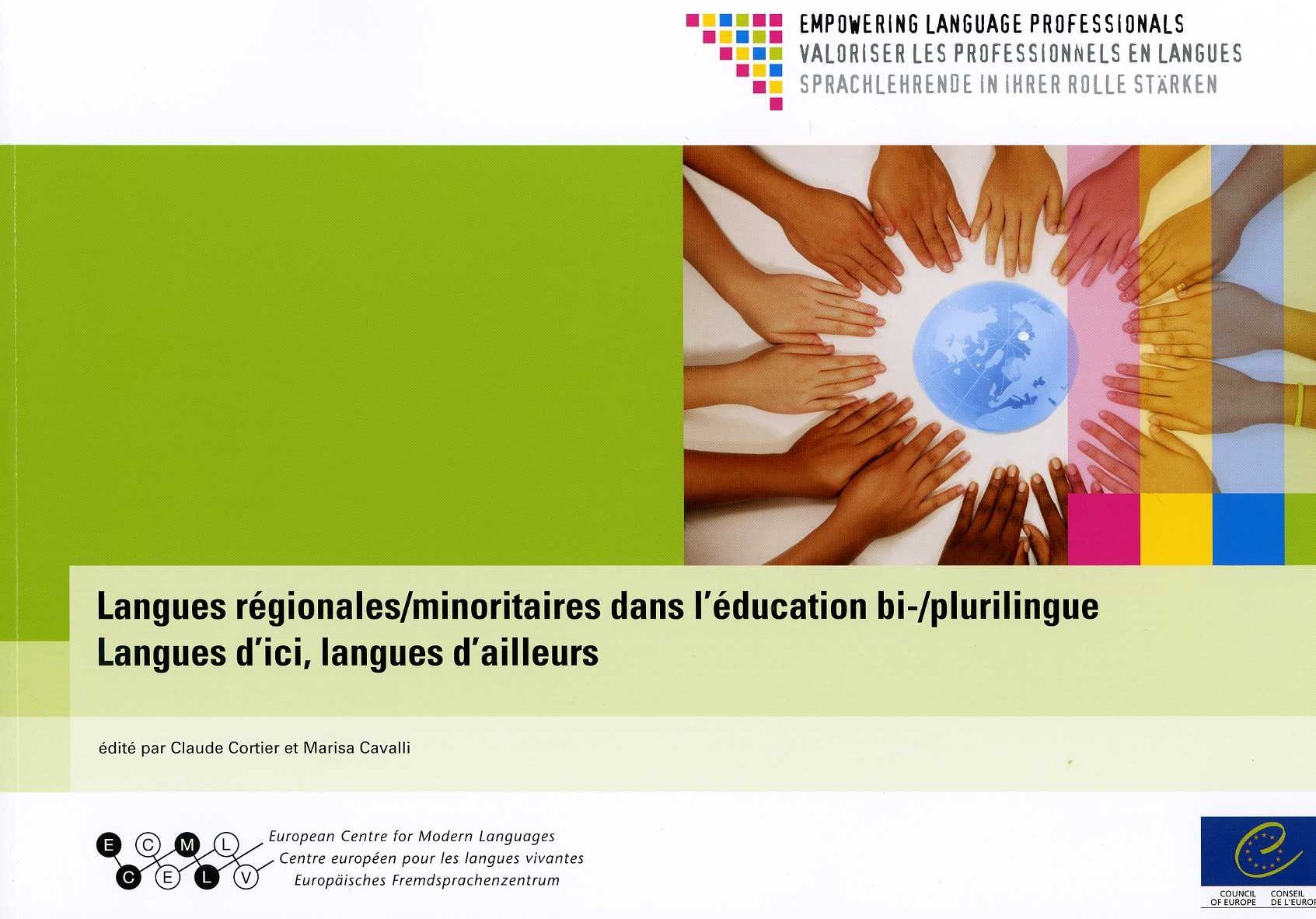Langues régionales/minoritaires dans l'éducation bi-/plurilingue: langues d'ici, langues d'ailleurs