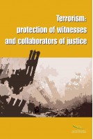 Terrorism: Protection of witnesses and collaborators of justice